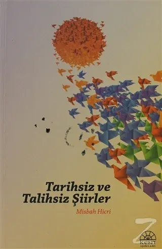 Tarihsiz ve Talihsiz Şiirler