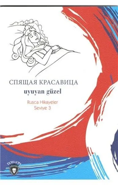 Uyuyan Güzel Rusça Hikayeler Seviye 3