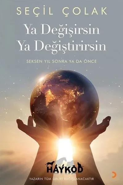 Ya Değişirsin Ya Değiştirirsin