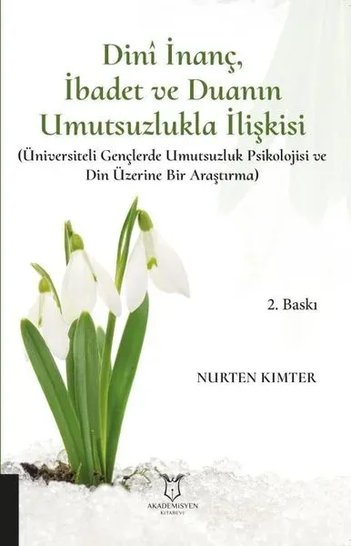 Dini İnanç İbadet ve Duanın Umutsuzlukla İlişkisi