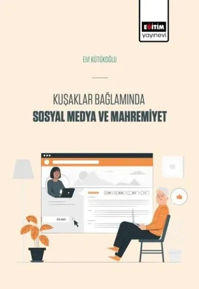 Kuşaklar Bağlamında Sosyal Medya Ve Mahremiyet