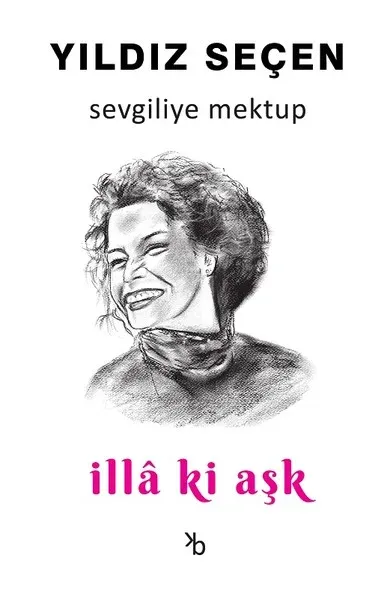 Sevgiliye Mektup-İlla ki Aşk