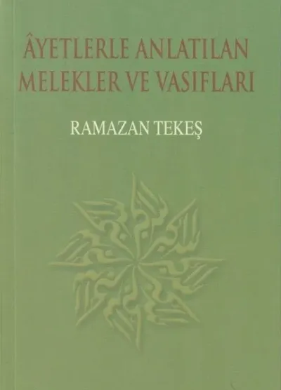 Ayetlerle Anlatılan Melekler ve Vasıflar