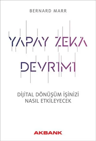 Yapay Zeka Devrimi Bernard Marr