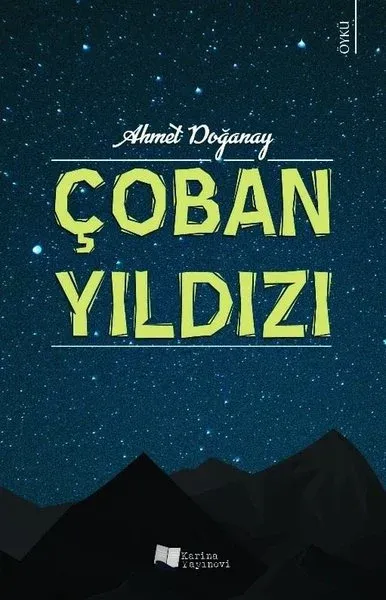 Çoban Yıldızı Ahmet Doğanay
