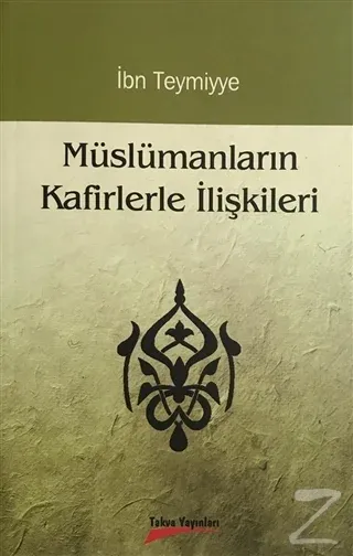 Müslümanların Kafirlerle İlişkileri