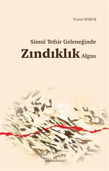 Sünni Tefsir Geleneğinde Zındıklık Algısı