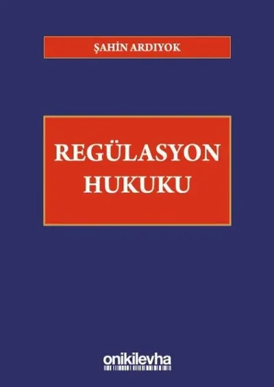 Regülasyon Hukuku (Ciltli)