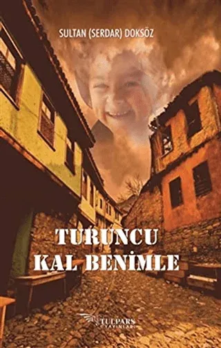 Turuncu Kal Benimle
