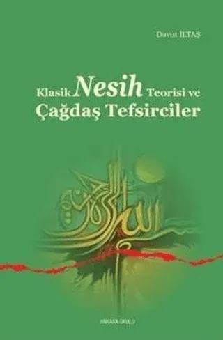 Klasik Nesih Teorisi ve Çağdaş Tefsirciler