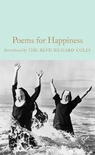 Poems for Happiness (Macmillan Collector's Library) (Ciltli)