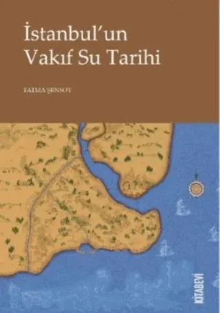 İstanbul’un Vakıf Su Tarihi