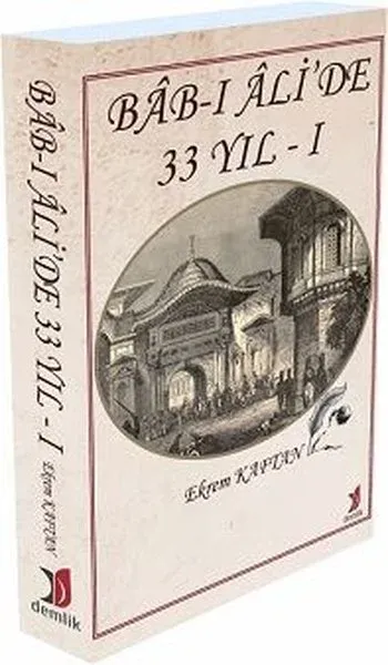 Bab-ı Ali'de 33 Yıl-1