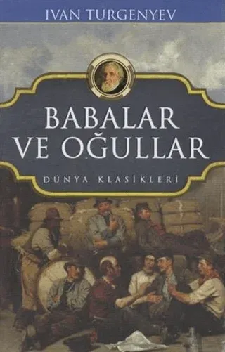 Babalar ve Oğullar - Dünya Klasikleri (Ciltli)