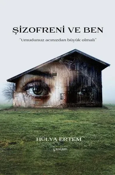 Şizofreni ve Ben Hülya Ertem