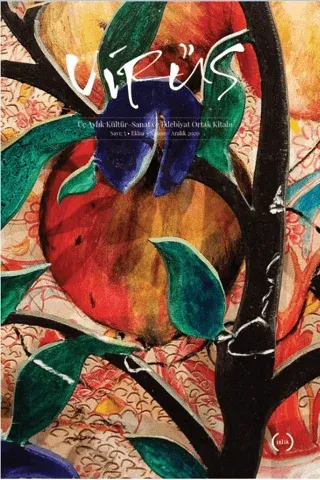Virüs Üç Aylık Kültür Sanat ve Edebiyat Dergisi Sayı: 5 Ekim - Kasım - Aralık 2020