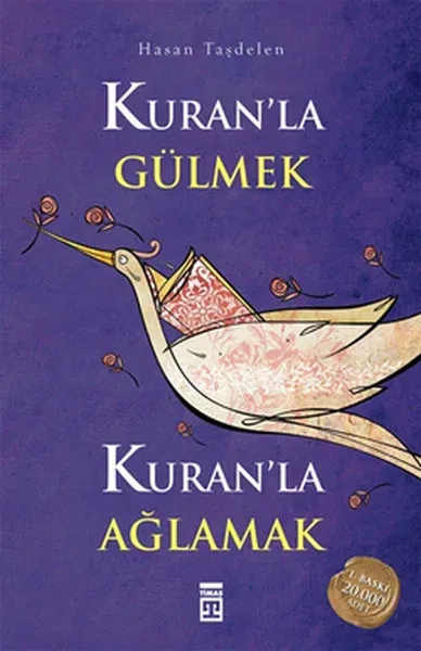 Kuran'la Gülmek Kuran'la Ağlamak