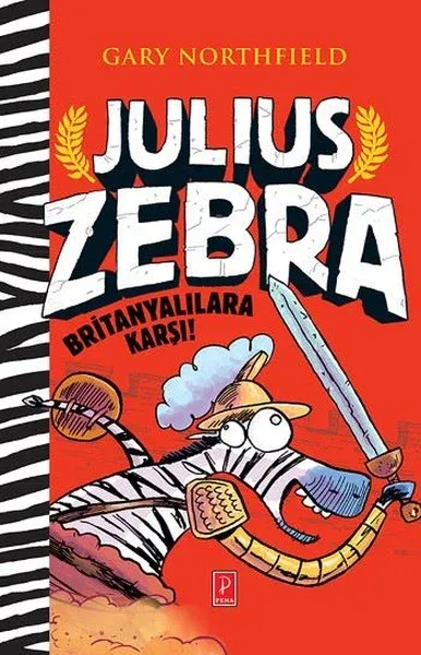 Julius Zebra Britanyalılara Karşı (Ciltli)