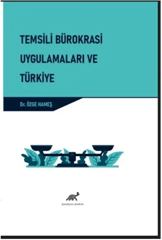 Temsili Bürokrasi Uygulamaları ve Türkiye