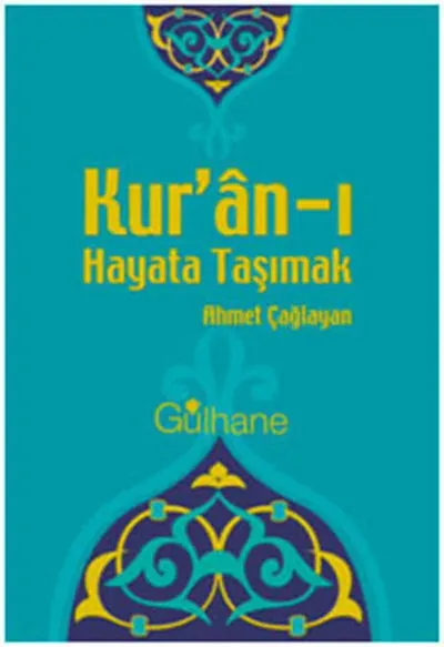 Kur'an-ı Hayata Taşımak