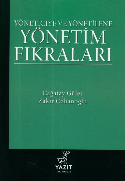 Yöneticiye ve Yönetilene Yönetim Fıkraları Çağatay Güler