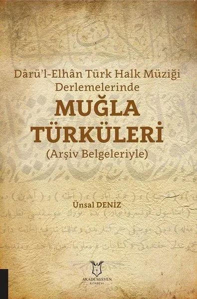 Darü’l-Elhan Türk Halk Müziği Derlemelerinde Muğla Türküleri