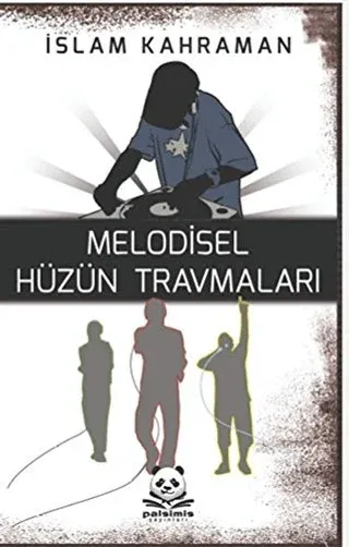 Melodisel Hüzün Travmaları