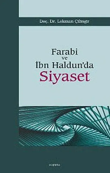 Farabi ve İbn Haldun’da Siyaset
