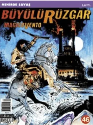 Büyülü Rüzgar Sayı: 46 Magicovento Nehirde Savaş Gianfranco Manfredi