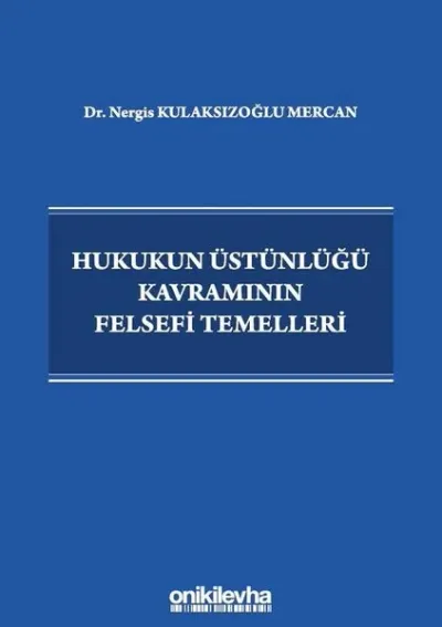 Hukukun Üstünlüğü Kavramının Felsefi Temelleri