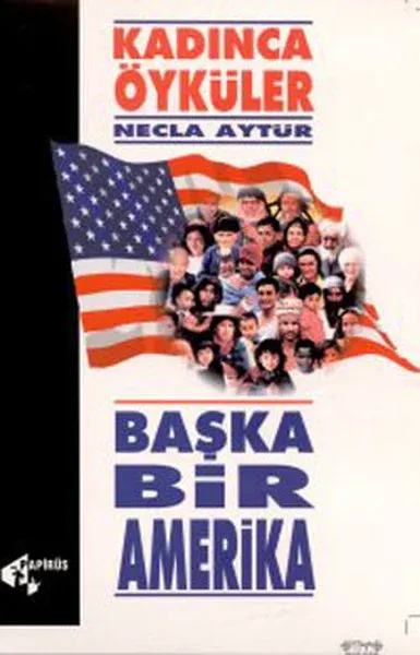 Başka Bir Amerika - Kadınca Öyküler