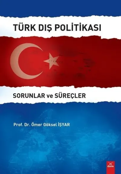Türk Dış Politikası-Sorunlar ve Süreçler