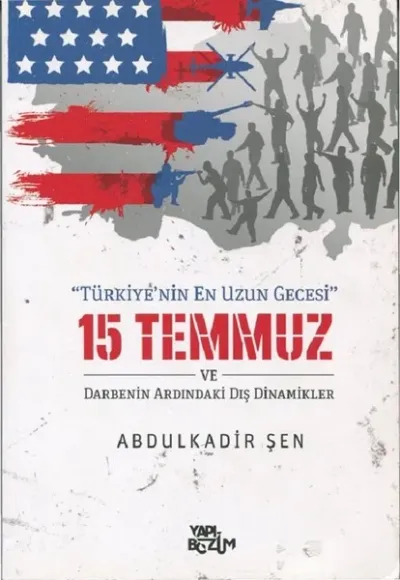15 Temmuz ve Darbenin Ardındaki Dış Dinamikler