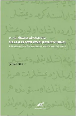 15.-16. Yüzyıla Ait Anonim Bir Atalar Sözü Kitabı (Berlin Nüshası)