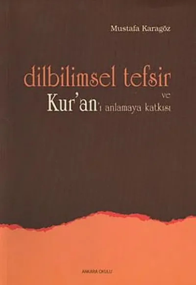 Dilbilimsel Tefsir ve Kur’an’ı Anlamaya Katkısı