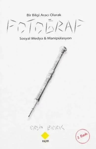 Bir Bilgi Aracı Olarak Fotoğraf - Sosyal Medya & Manipülasyon