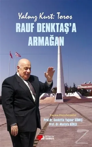 Yalnız Kurt: Toros - Rauf Denktaş'a Armağan