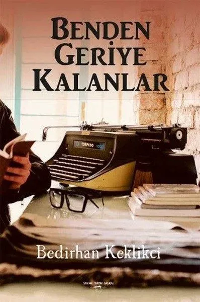 Benden Geriye Kalanlar Bedirhan Keklikci