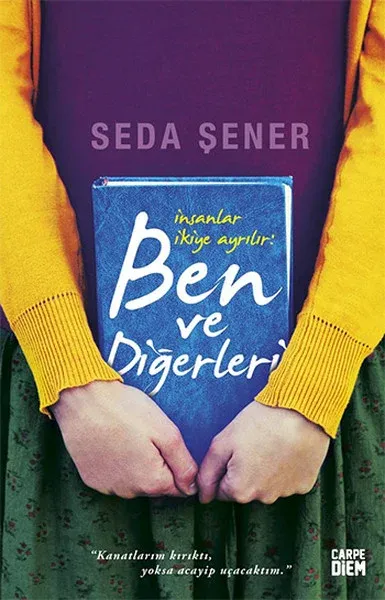İnsanlar İkiye Ayrılır: Ben ve Diğerleri (Ciltli)