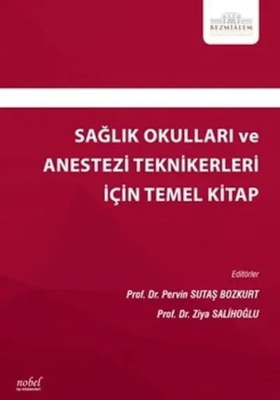 Sağlık Okulları ve Anestezi Teknikerleri İçin Temel Kitap