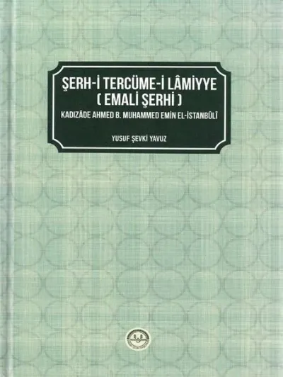 Şerh-i Tercüme-i Lamiyye (Emali Şerhi) (Ciltli)