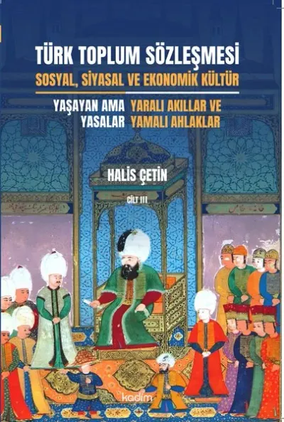 Türk Toplum Sözleşmesi Sosyal, Siyasal ve Ekonomik Kültür 3. Cilt