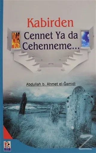Kabirden Cennet Ya da Cehenneme...