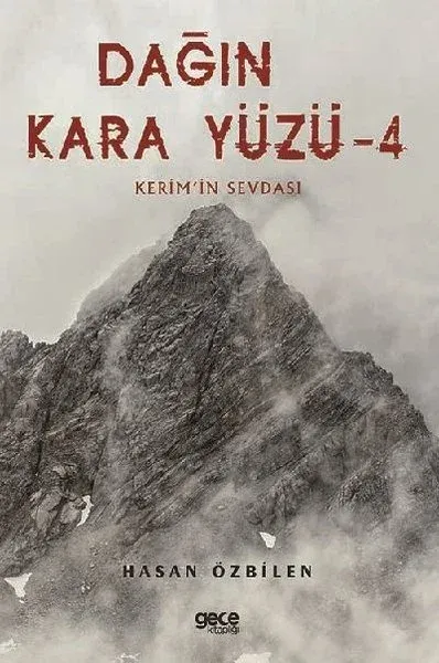 Dağın Kara Yüzü 4 - Kerem'in Sevdası