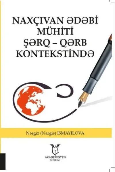 Naxçıvan Ədəbi Mühiti Şərq - Qərb Kontekstində