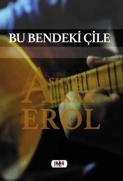 Bu Bendeki Çile