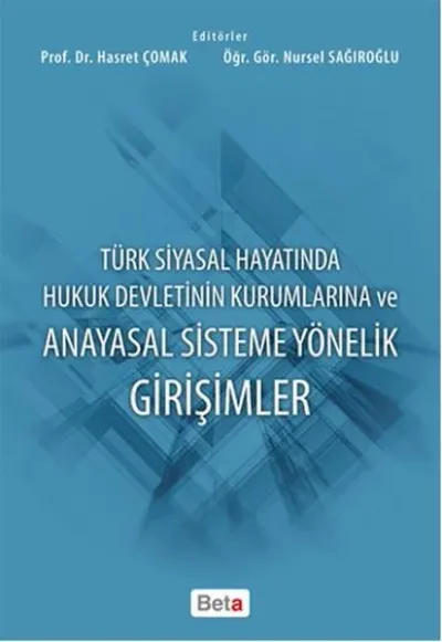 Anayasal Sisteme Yönelik Girişmler