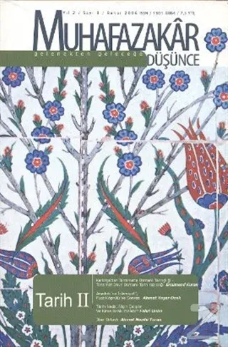 Muhafazakar Düşünce Dergisi Sayı: 8 Yıl: 2 Bahar 2006