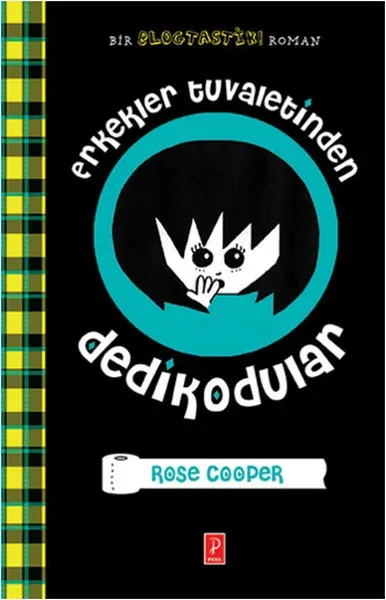 Erkekler Tuvaletinden Dedikodular (Ciltli)