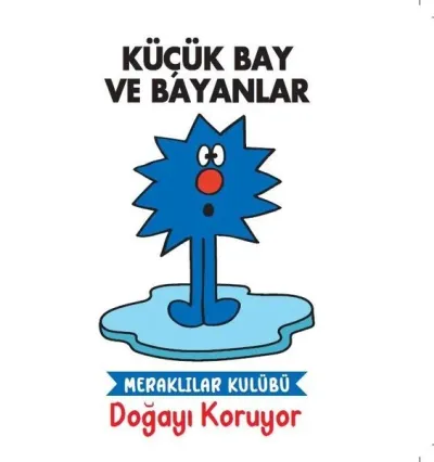 Doğayı Koruyor - Küçük Bay ve Bayanlar
